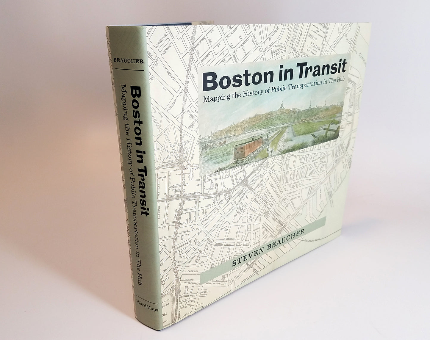 Getting Around Town: Four Centuries of Mapping Boston in Transit