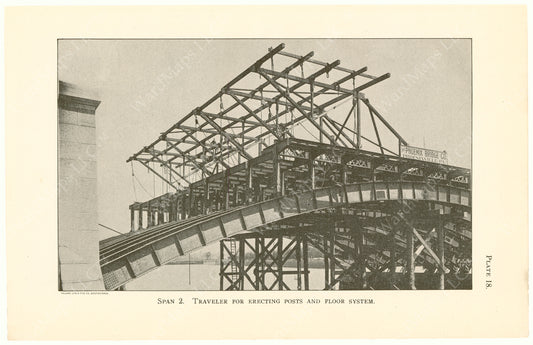 Cambridge Bridge Commission Report 1909 Plate 18: Span 2 Erecting Posts and Floor